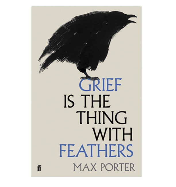Grief is the Thing With Feathers
